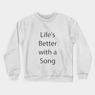 Music Quote 9 Crewneck Sweatshirt